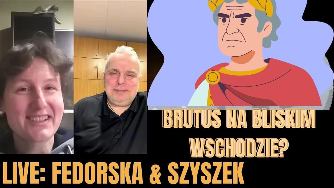 Live Szyszek & Fedorska: Et tu Brutus conta me! O zdradzie i wojnie!